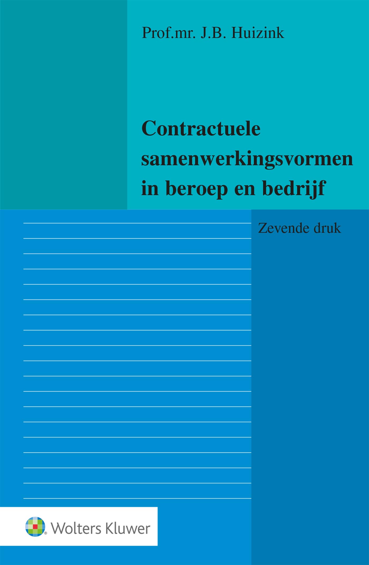 Omslag van Contractuele samenwerkingsvormen in beroep en bedrijf