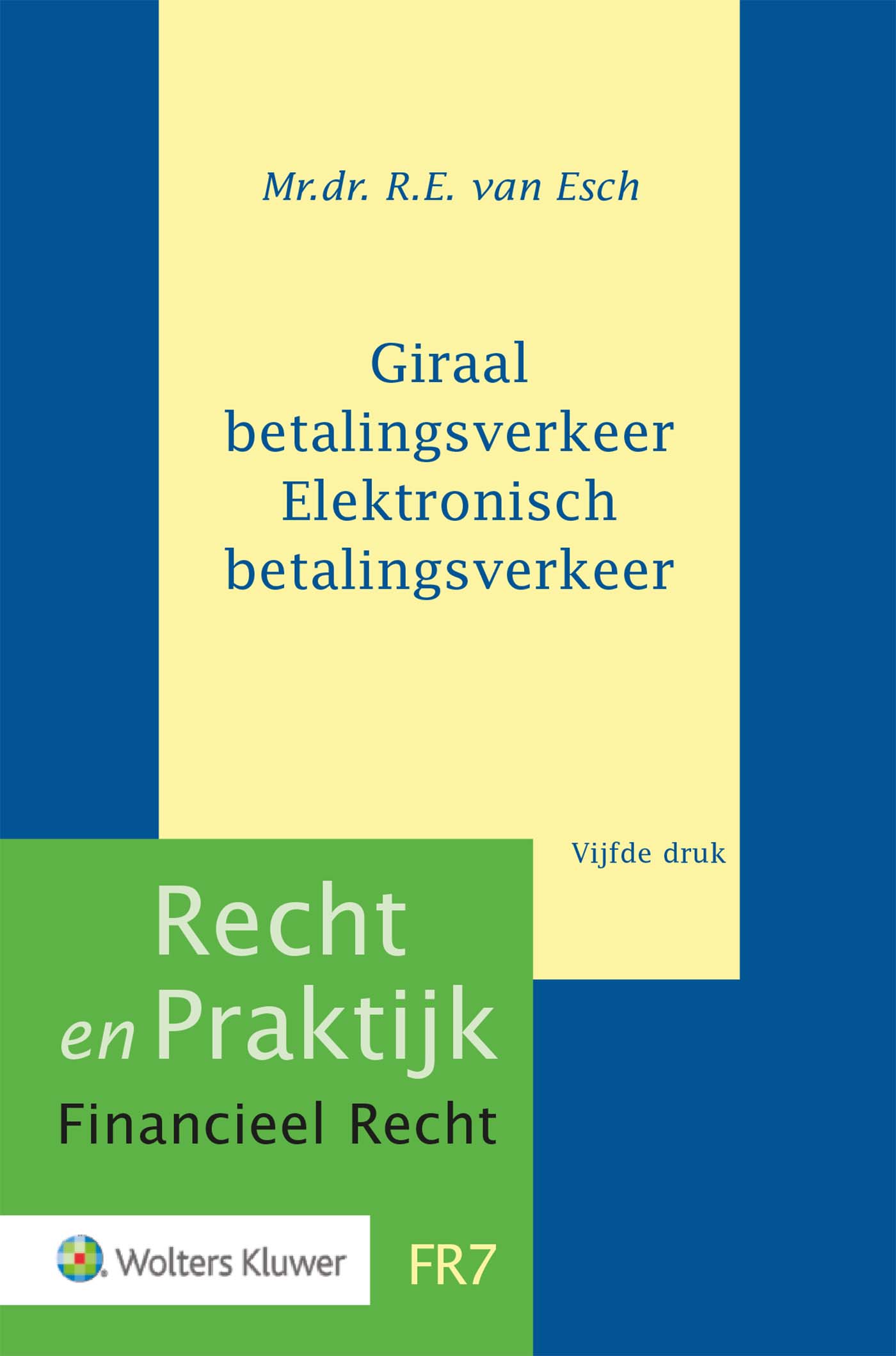 Omslag van Giraal betalingsverkeer Elektronisch betalingsverkeer