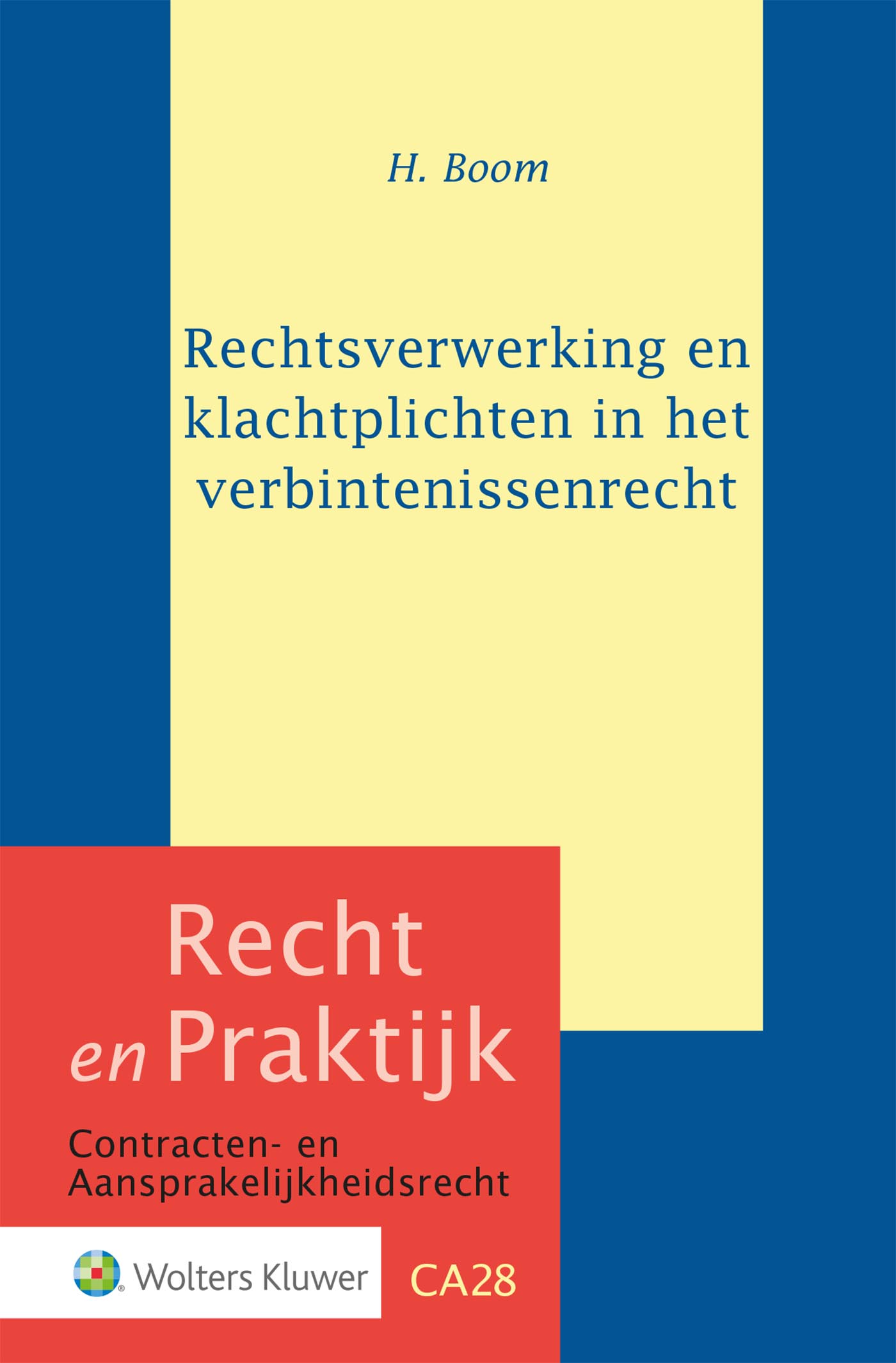 Omslag van Rechtsverwerking en klachtplichten in het verbintenissenrecht