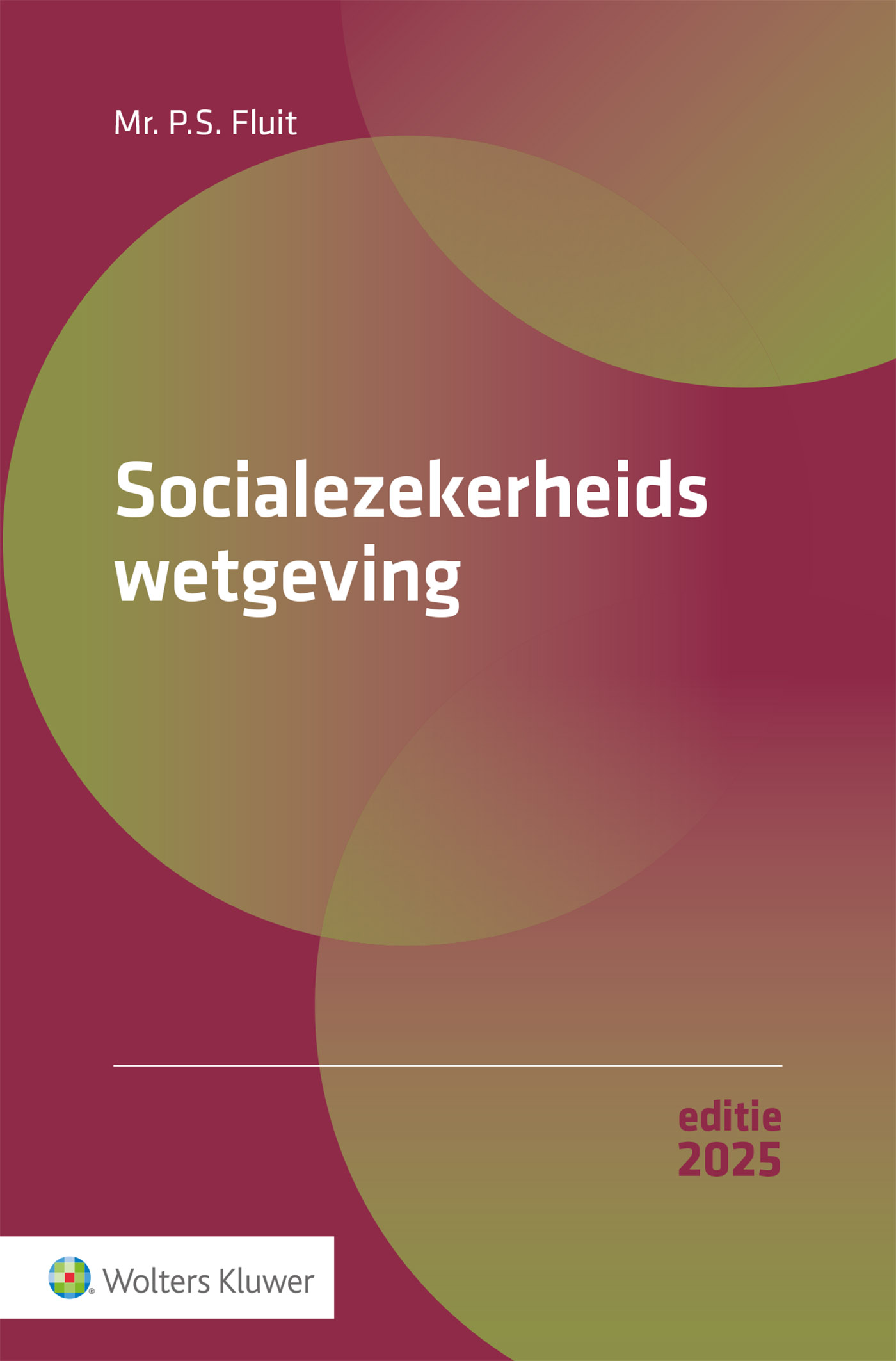 Omslag van Socialezekerheidswetgeving 2025