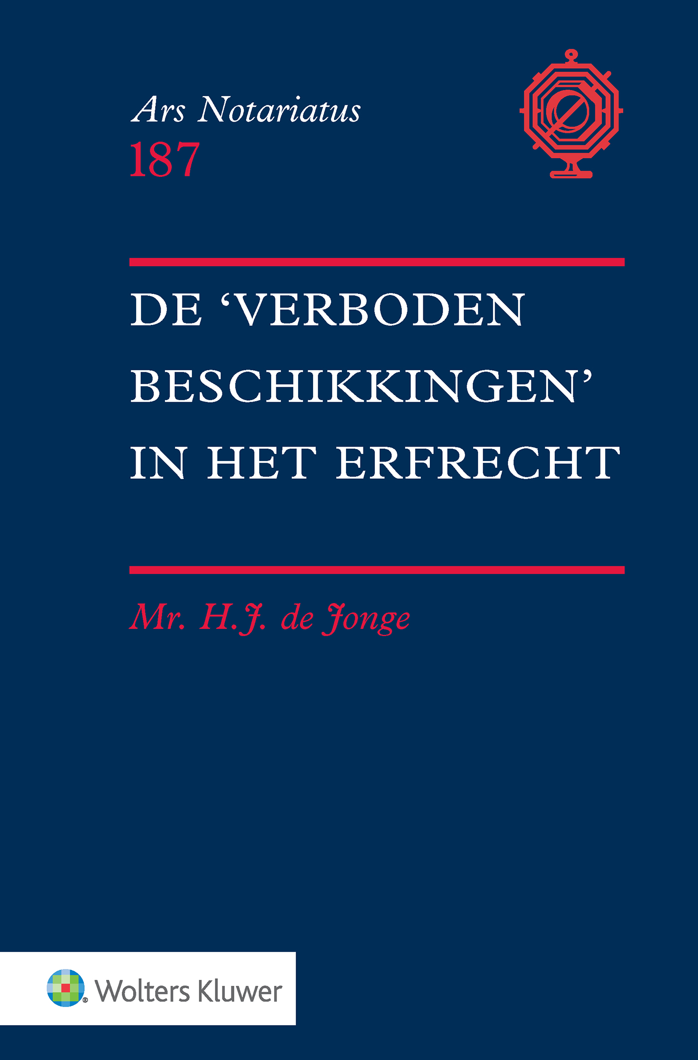 Omslag van De 'verboden' beschikkingen in het erfrecht