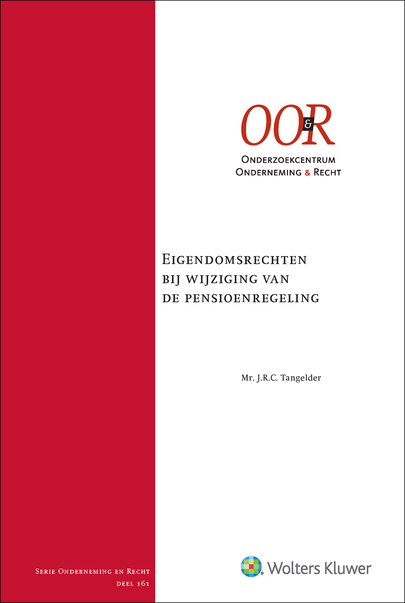 Omslag van Eigendomsrechten bij wijziging van de pensioenregeling