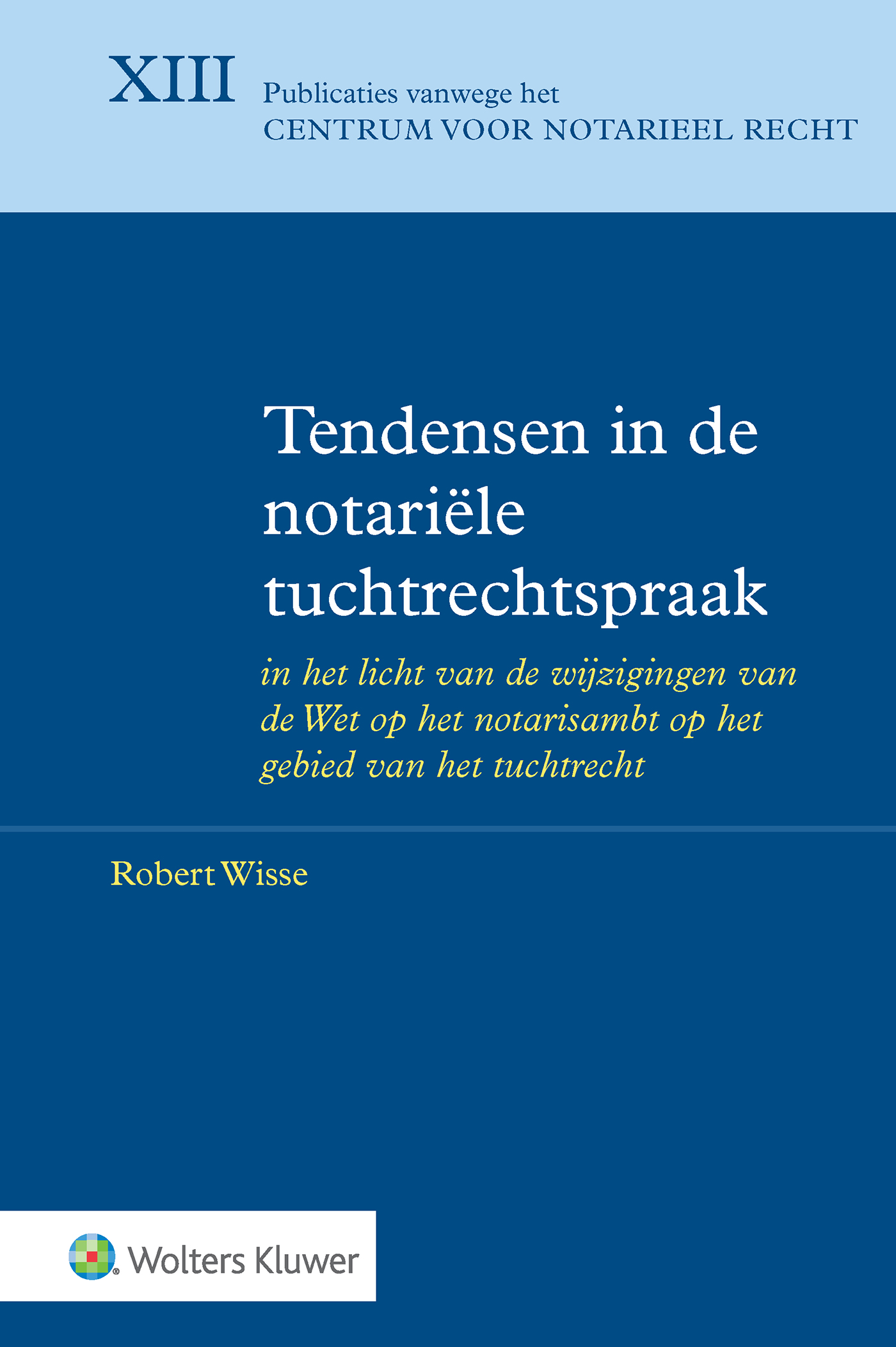 Omslag van Tendensen in de notariële tuchtrechtspraak