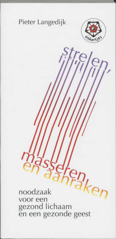 Omslag van Strelen, masseren en aanraken