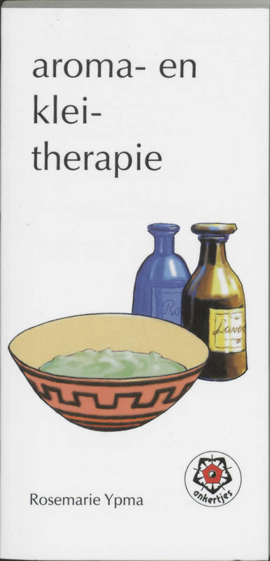 Omslag van Aroma- en kleitherapie
