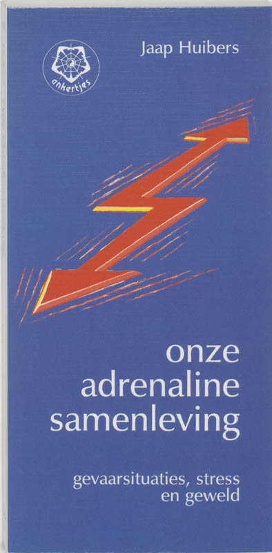 Omslag van Onze adrenalinesamenleving