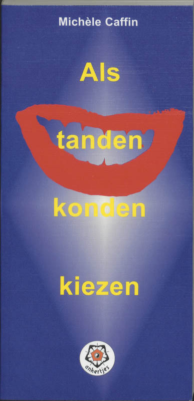 Omslag van Als tanden konden kiezen