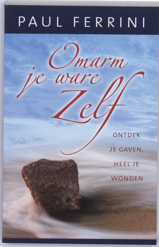 Omslag van Omarm je ware Zelf