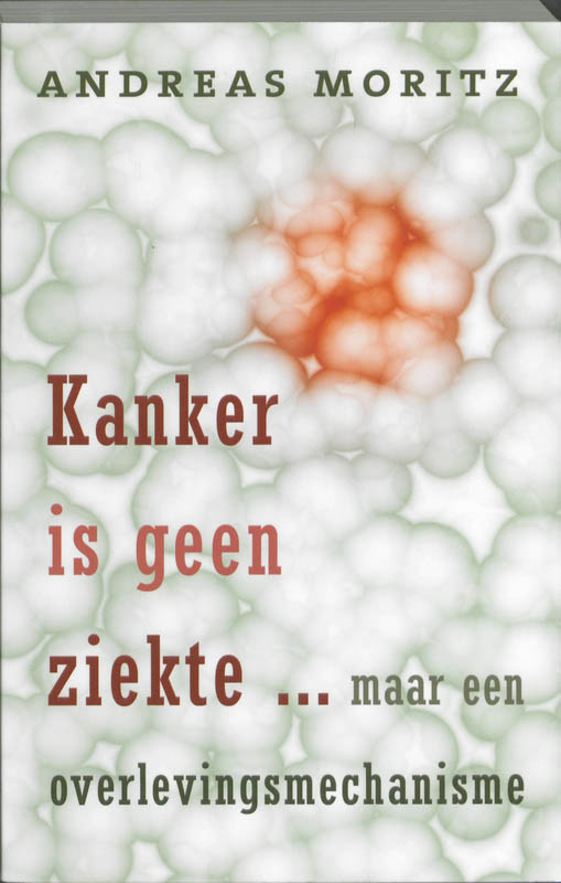 Omslag van Kanker is geen ziekte ...
