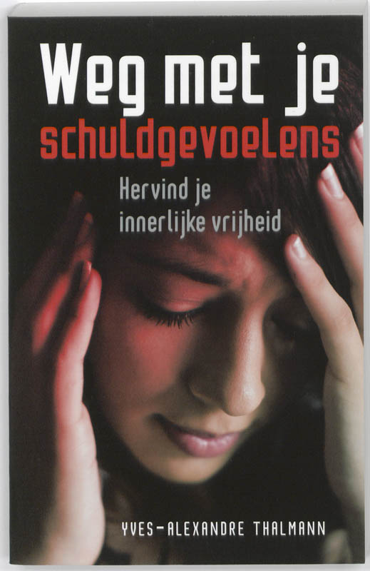 Omslag van Weg met je schuldgevoelens
