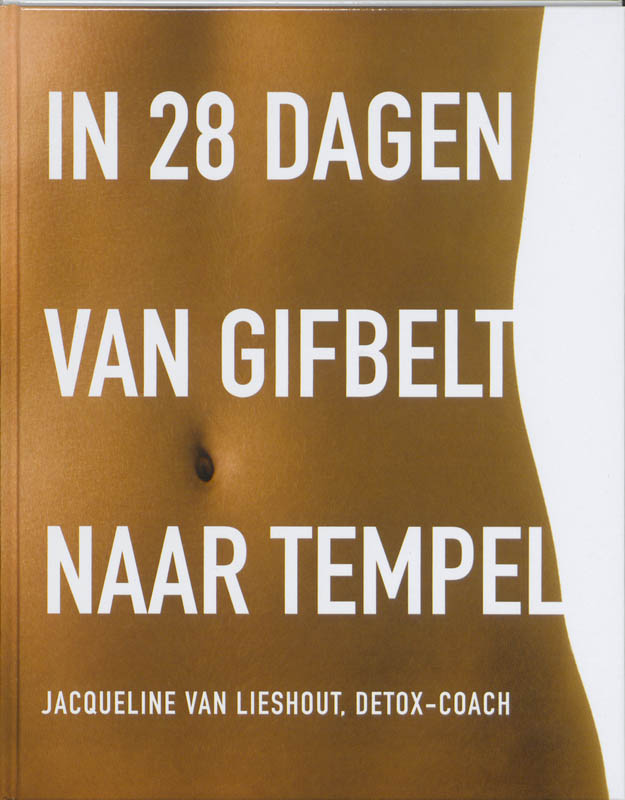 Omslag van In 28 dagen van gifbelt naar tempel