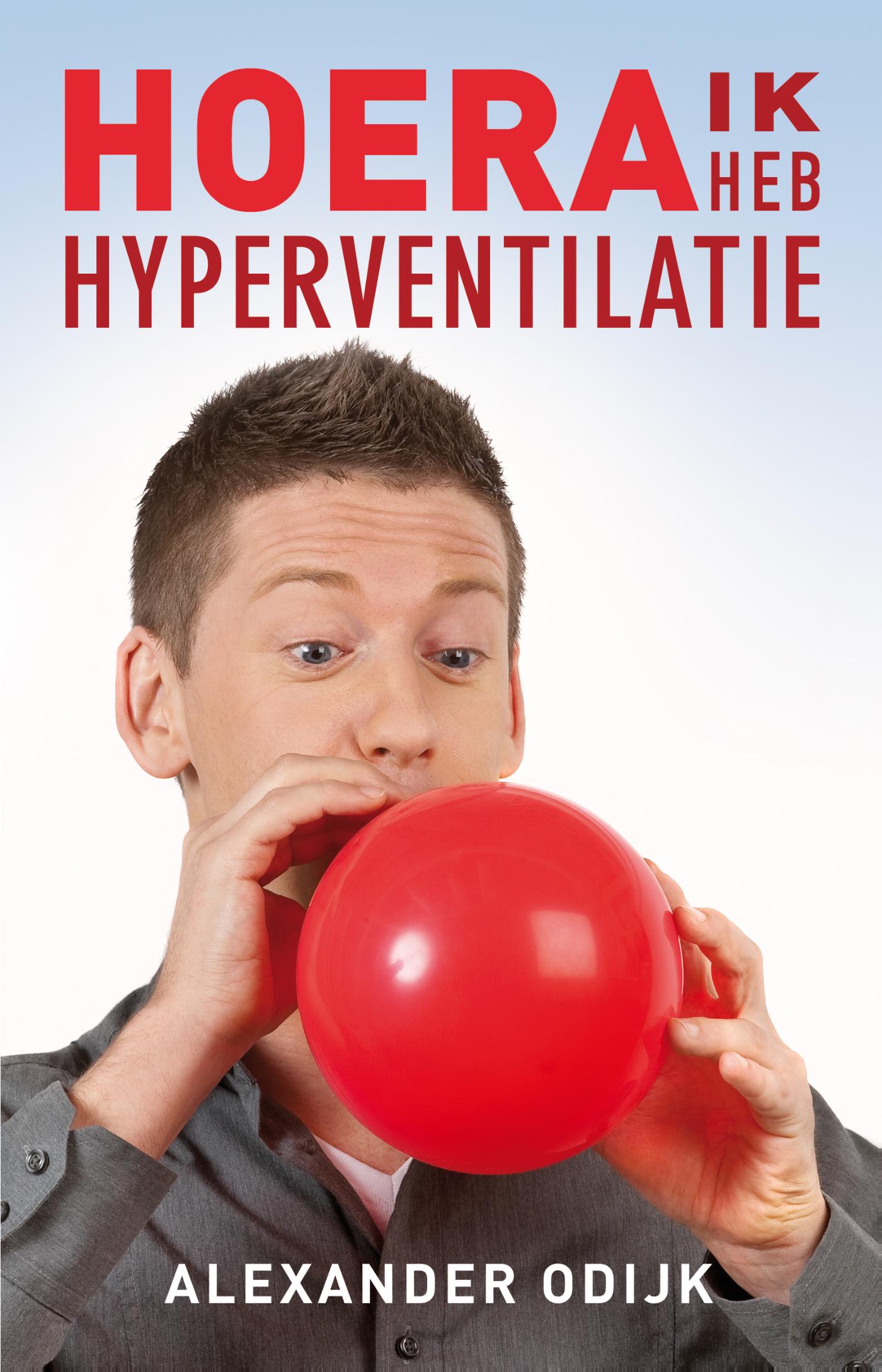 Omslag van Hoera, ik heb hyperventilatie