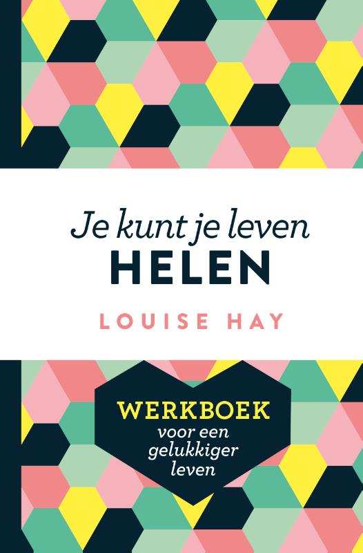 Omslag van Je kunt je leven helen