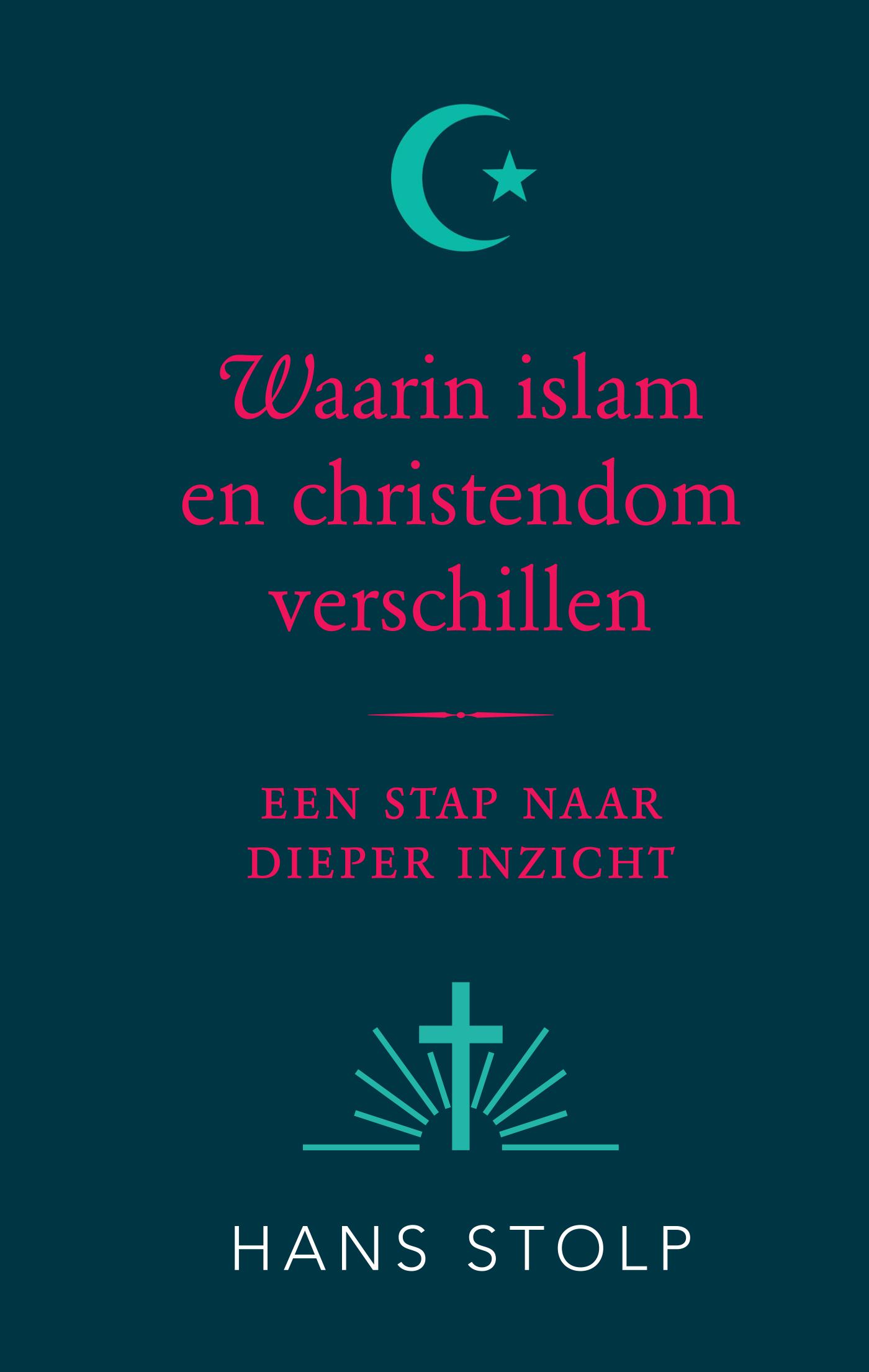 Omslag van Waarin islam en christendom verschillen