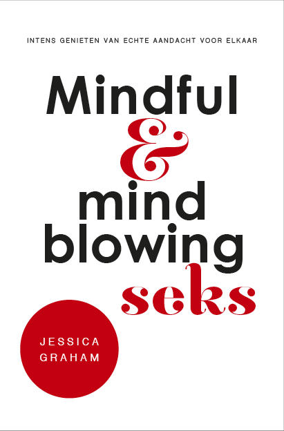 Omslag van Mindful en mindblowing seks