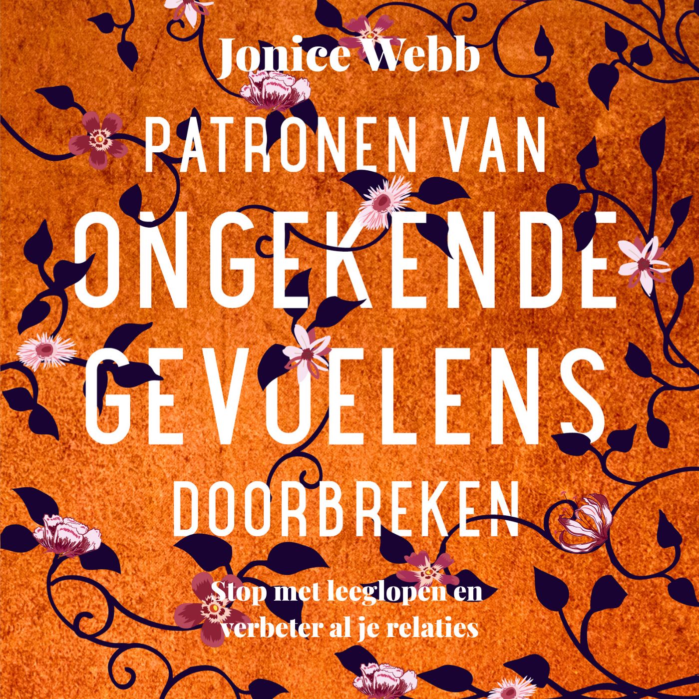Omslag van Patronen van ongekende gevoelens doorbreken