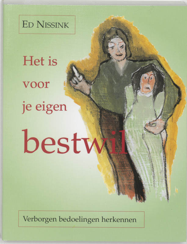 Omslag van Het is voor je eigen bestwil