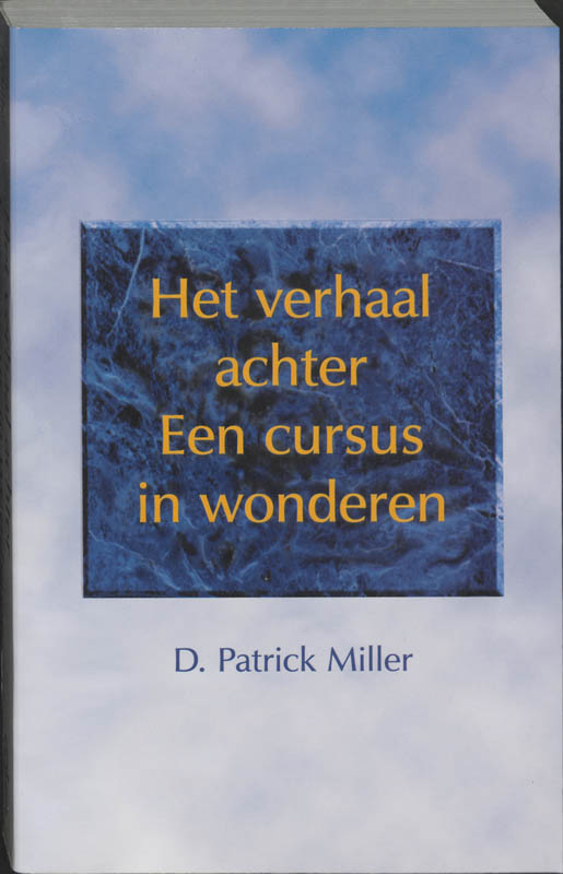 Omslag van Het verhaal achter Een cursus in wonderen