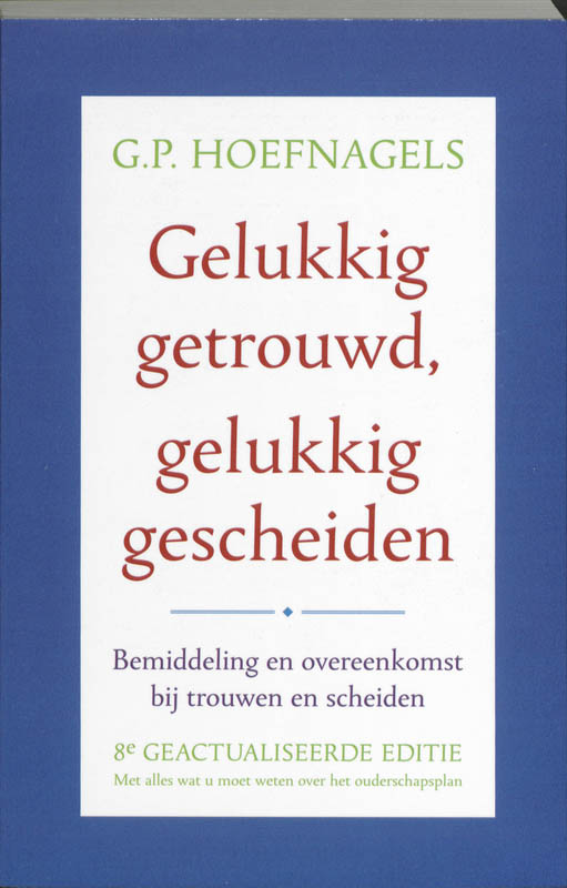 Omslag van Gelukkig getrouwd gelukkig gescheiden