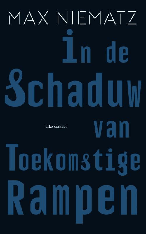 Omslag van In de schaduw van toekomstige rampen