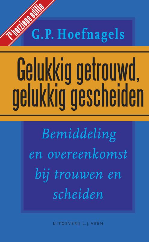 Omslag van Gelukkig getrouwd gelukkig gescheiden