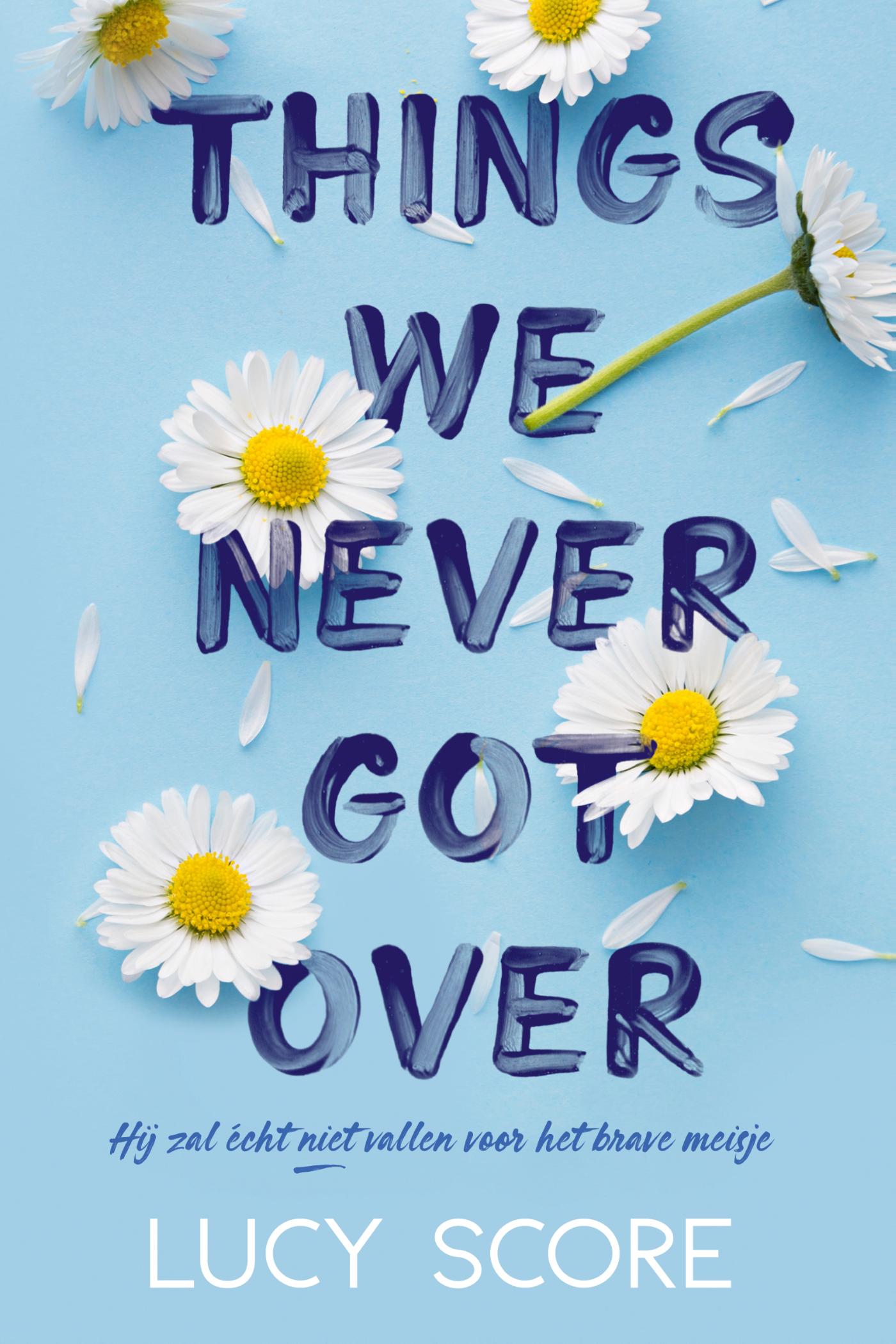 Omslag van Things we never got over