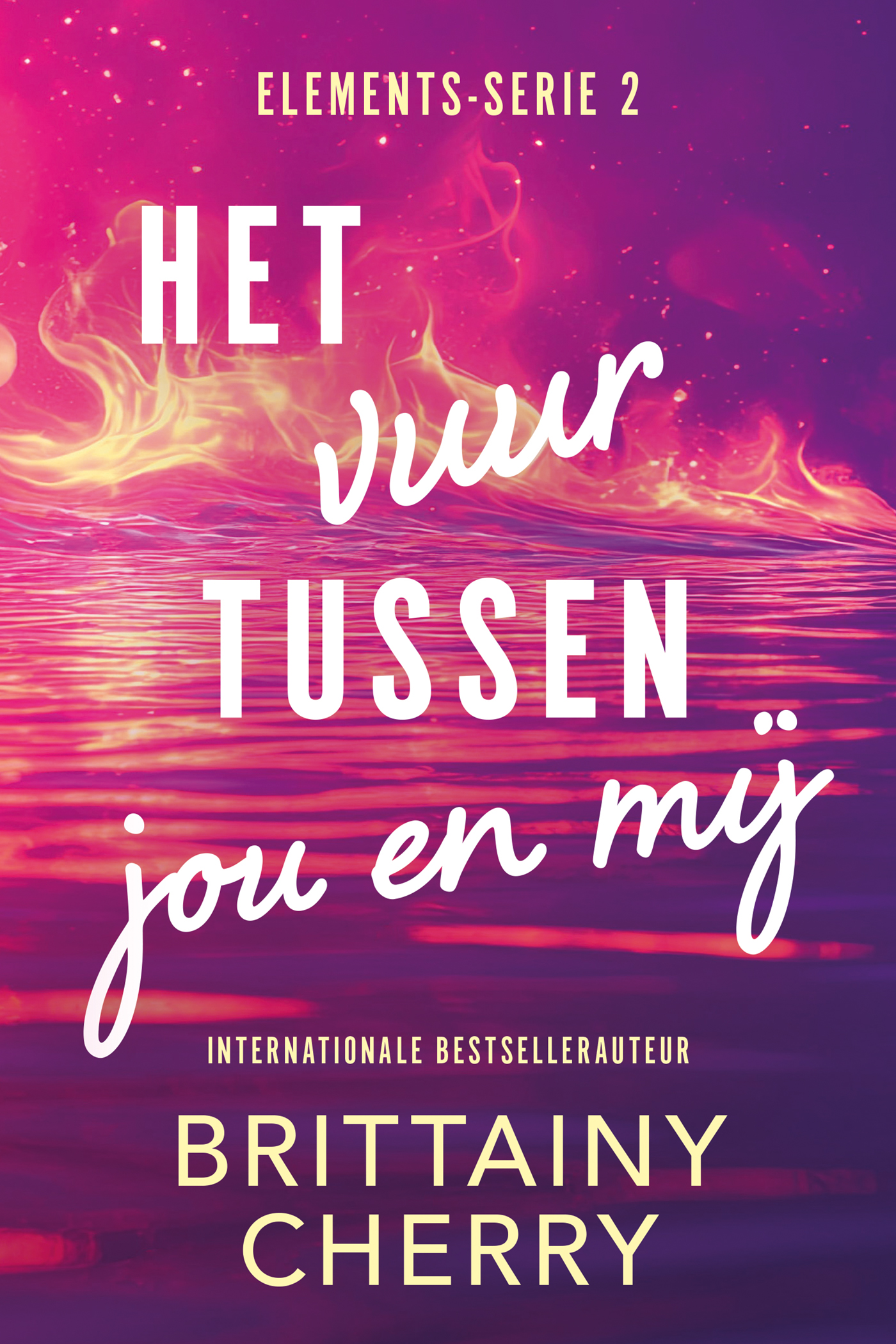 Omslag van Het vuur tussen jou en mij