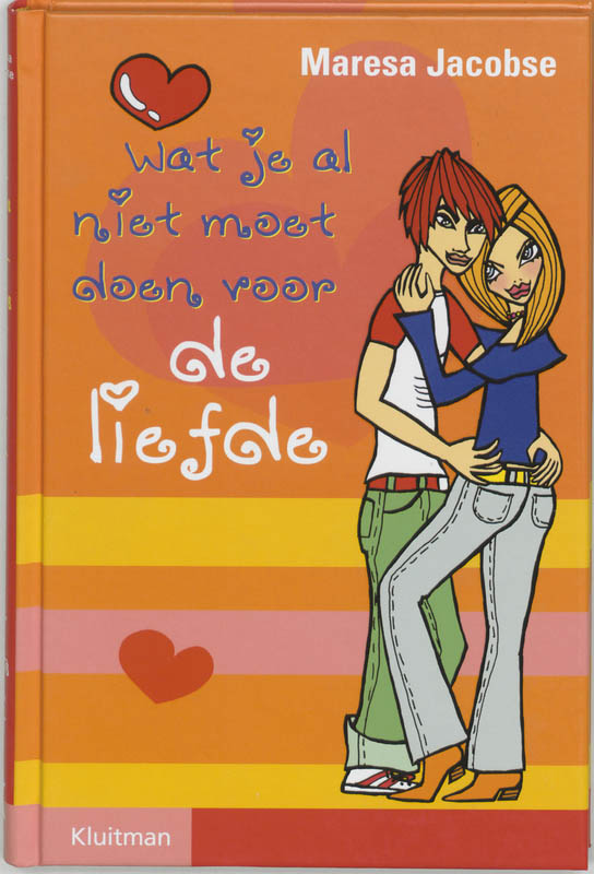 Omslag van Wat je al niet moet doen voor de liefde