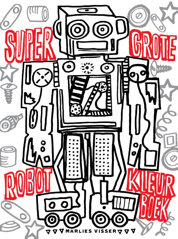 Omslag van Super grote robot kleurboek