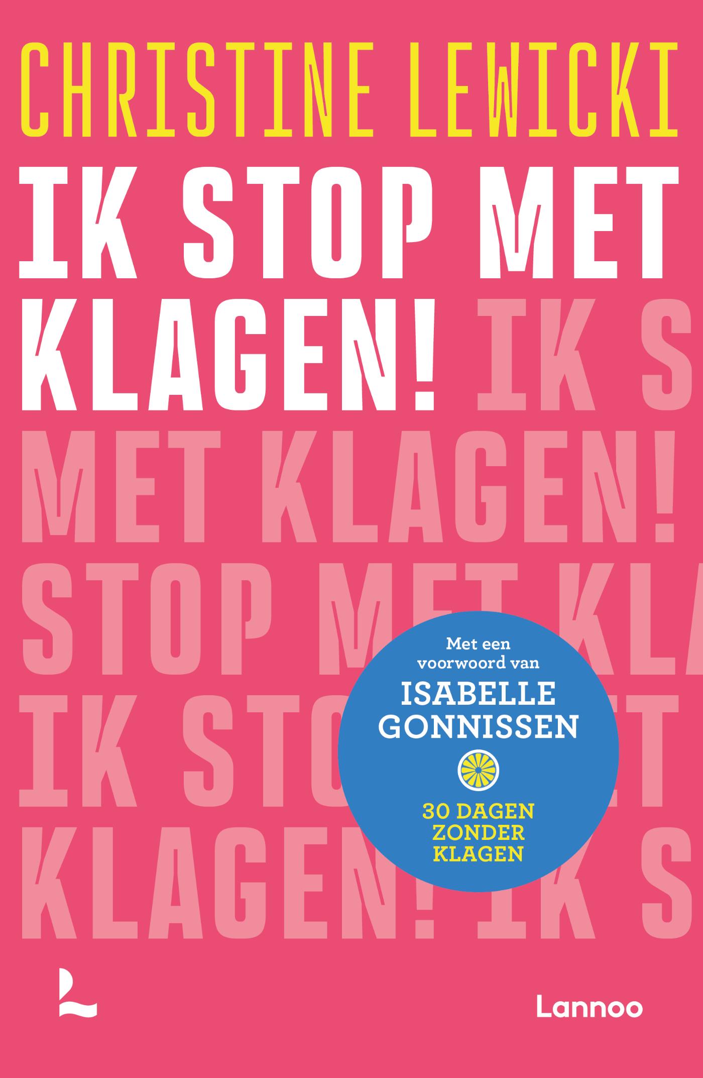 Omslag van Ik stop met klagen!