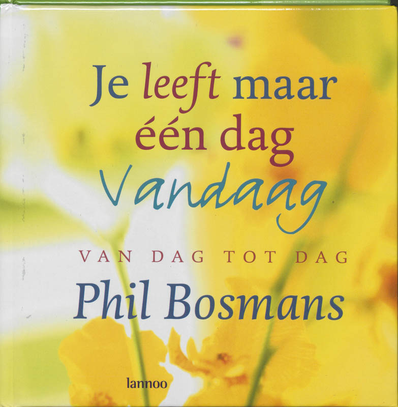 Omslag van Je leeft maar een dag vandaag