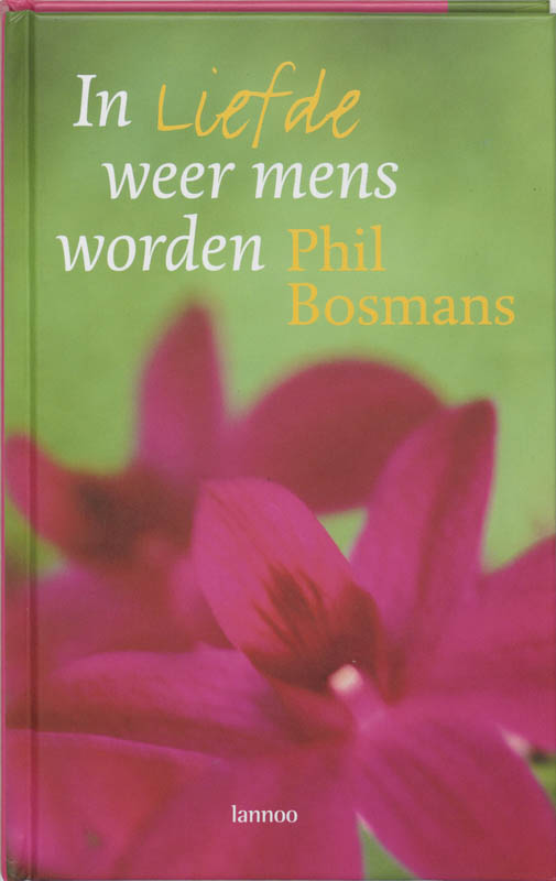 Omslag van In liefde weer mens worden