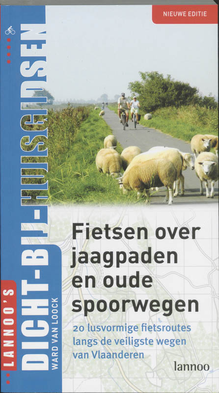 Omslag van Fietsen langs jaagpaden en oude spoorwegen