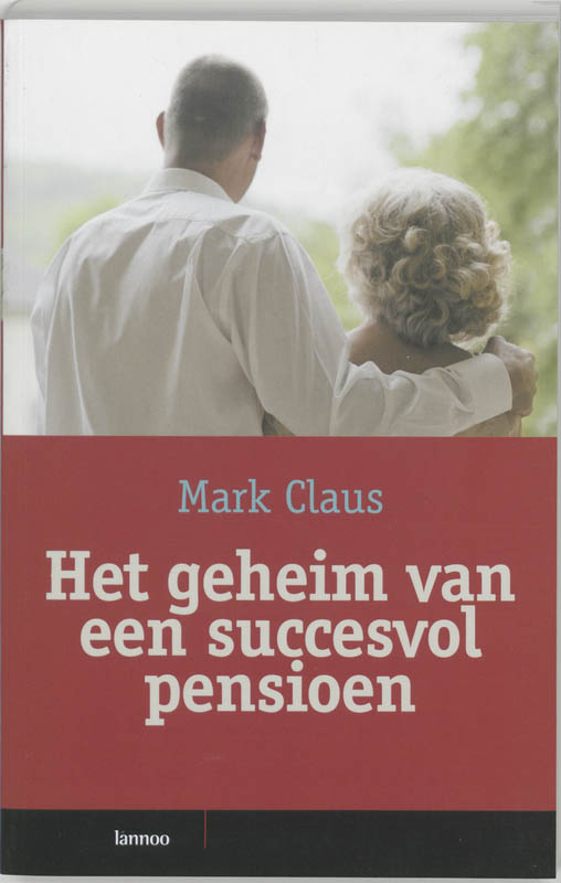 Omslag van Het geheim van een succesvol pensioen