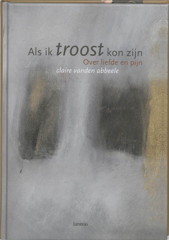 Omslag van Als ik troost kan zijn
