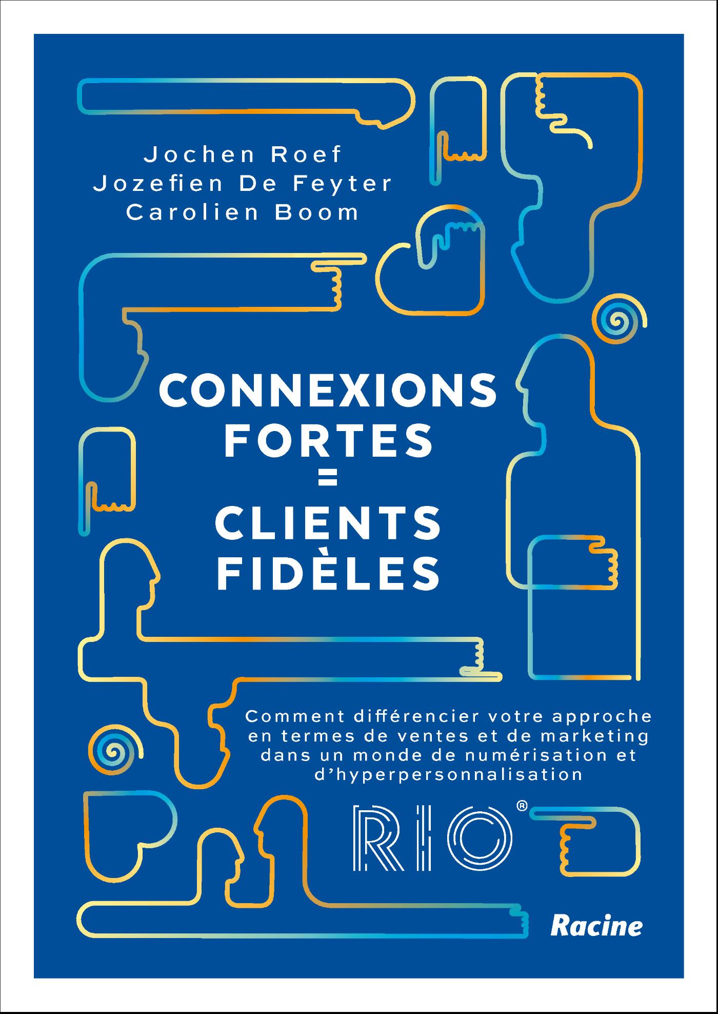 Omslag van Connexions fortes = clients fidèles