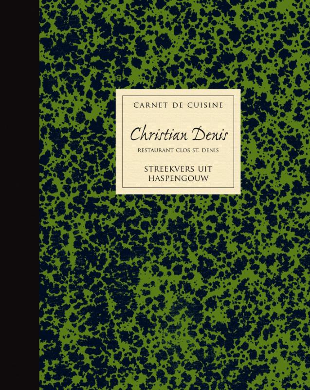 Omslag van Carnet de cuisine Christian Denis restaurant Clos St. Denis