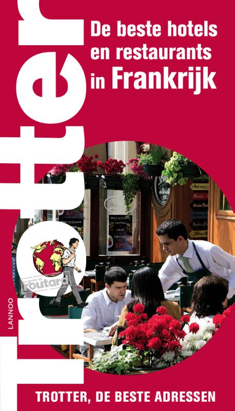 Omslag van De beste hotels en restaurants in Frankrijk