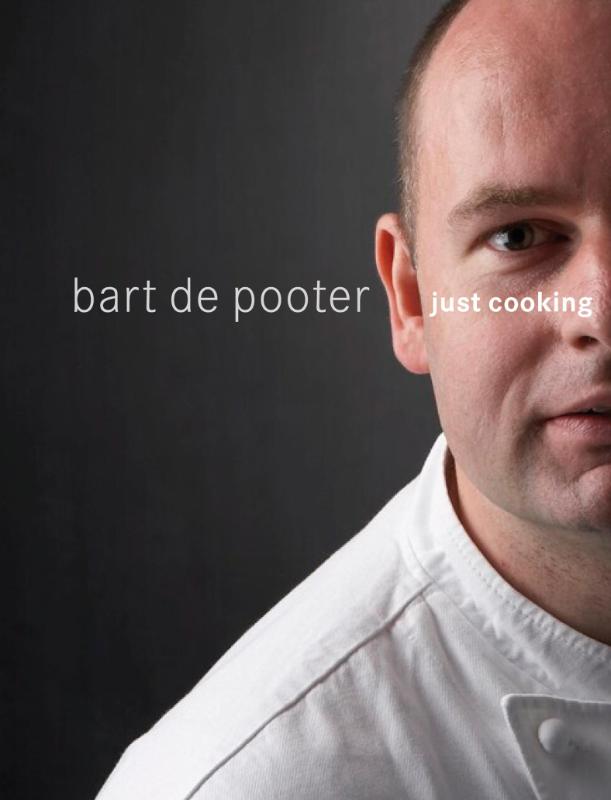 Omslag van Just Cooking - Bart De Pooter