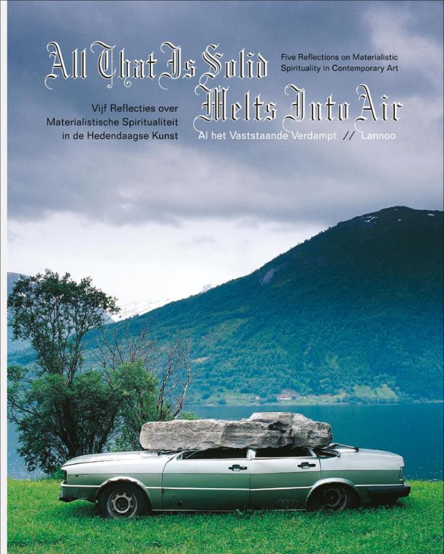 Omslag van All that is solid melts into air = Al het vaststaande verdamt
