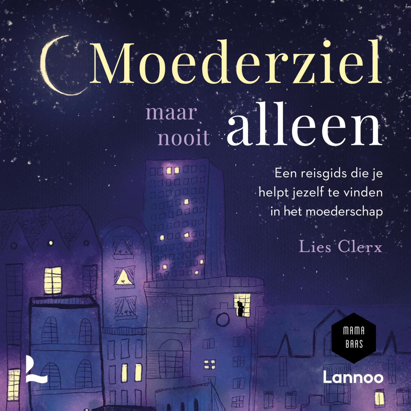 Omslag van Moederziel maar nooit alleen