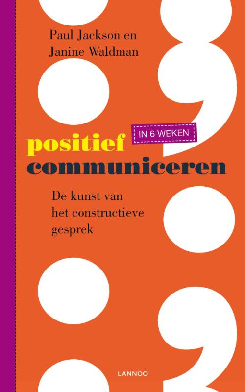 Omslag van Positief communiceren in 6 weken