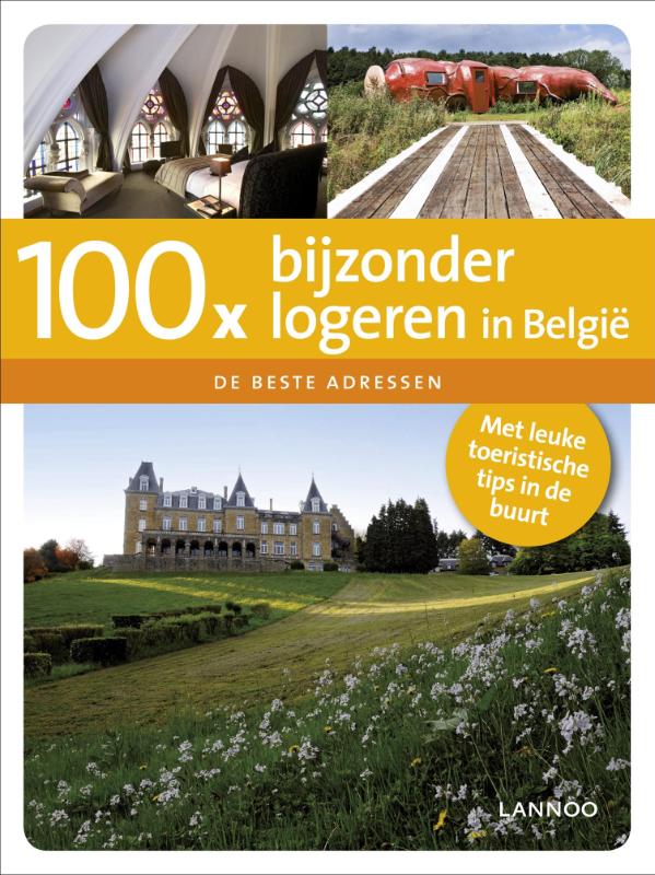 Omslag van 100 X bijzonder logeren in Belgie