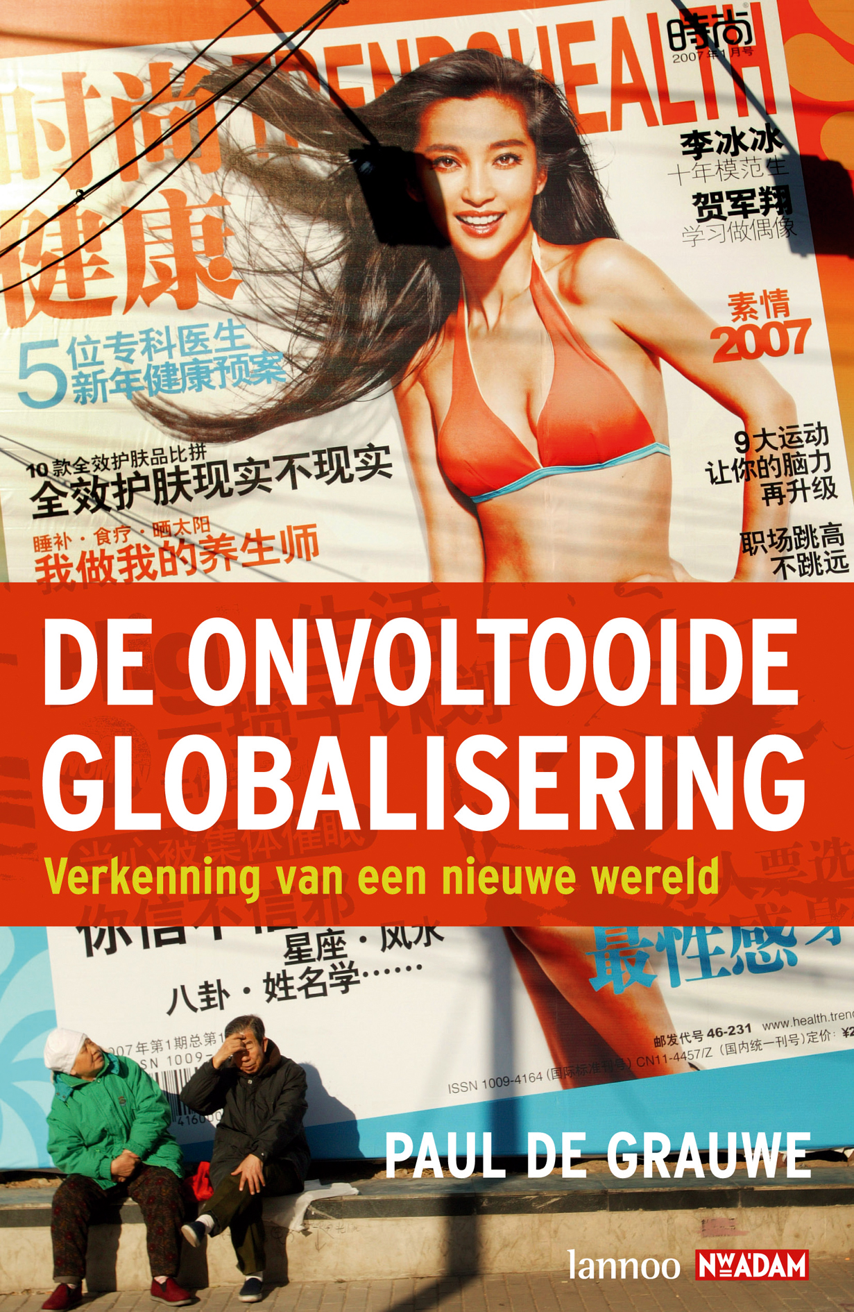 Omslag van De ontvoltooide globalisering