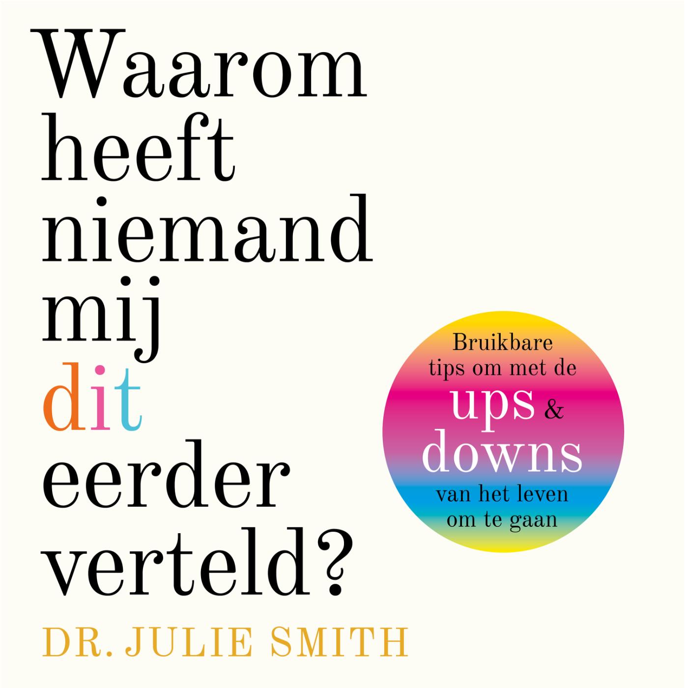 Omslag van Waarom heeft niemand mij dit eerder verteld?