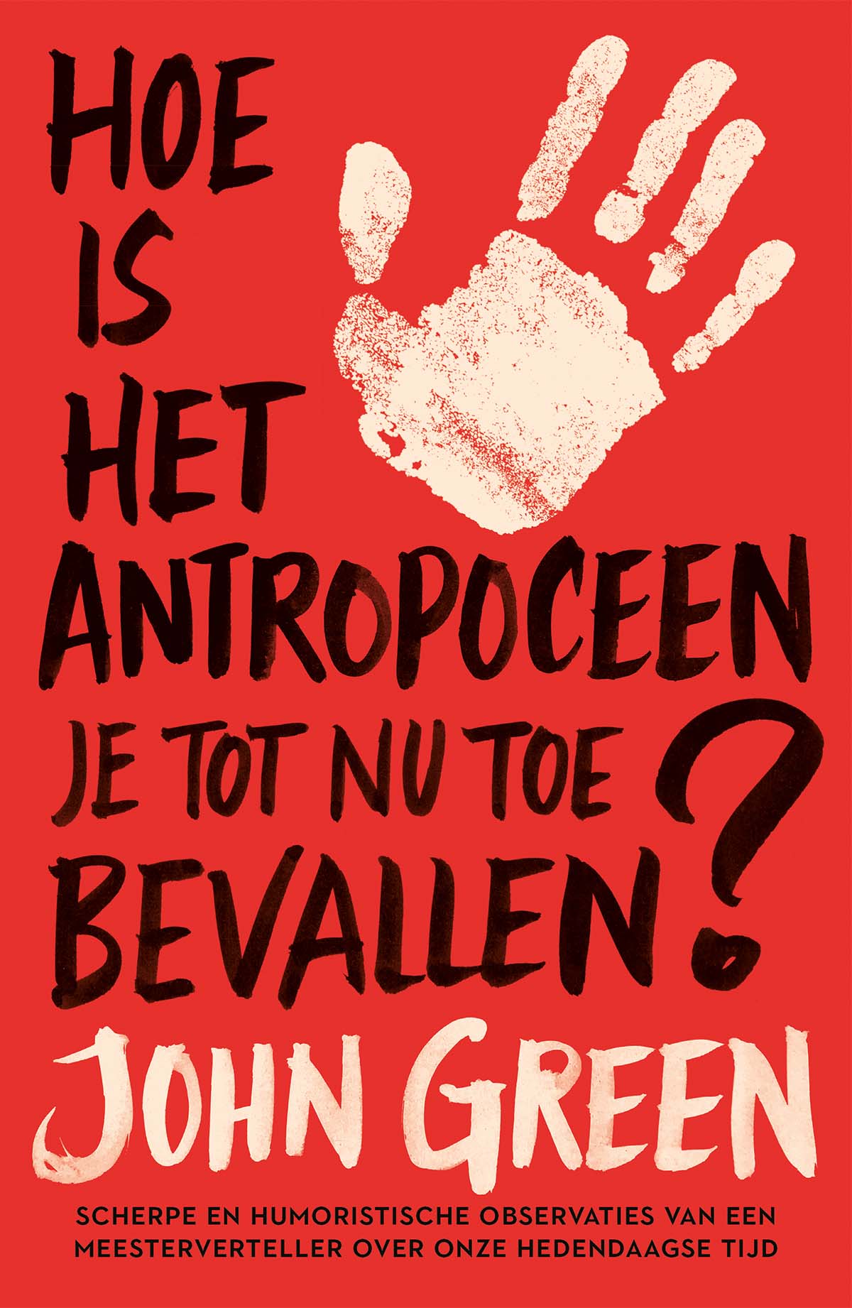 Omslag van Hoe is het antropoceen je tot nu toe bevallen?