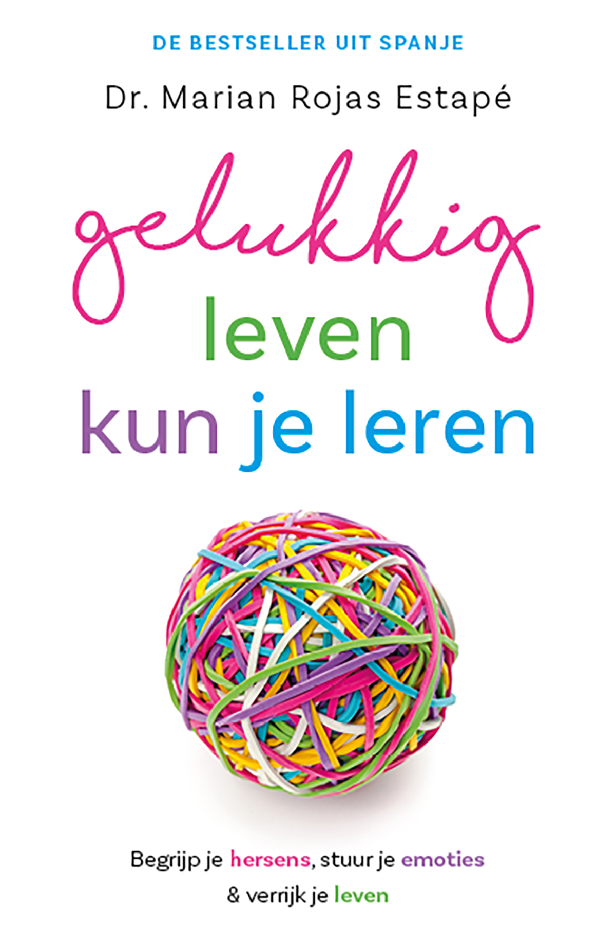 Omslag van Gelukkig leven kun je leren