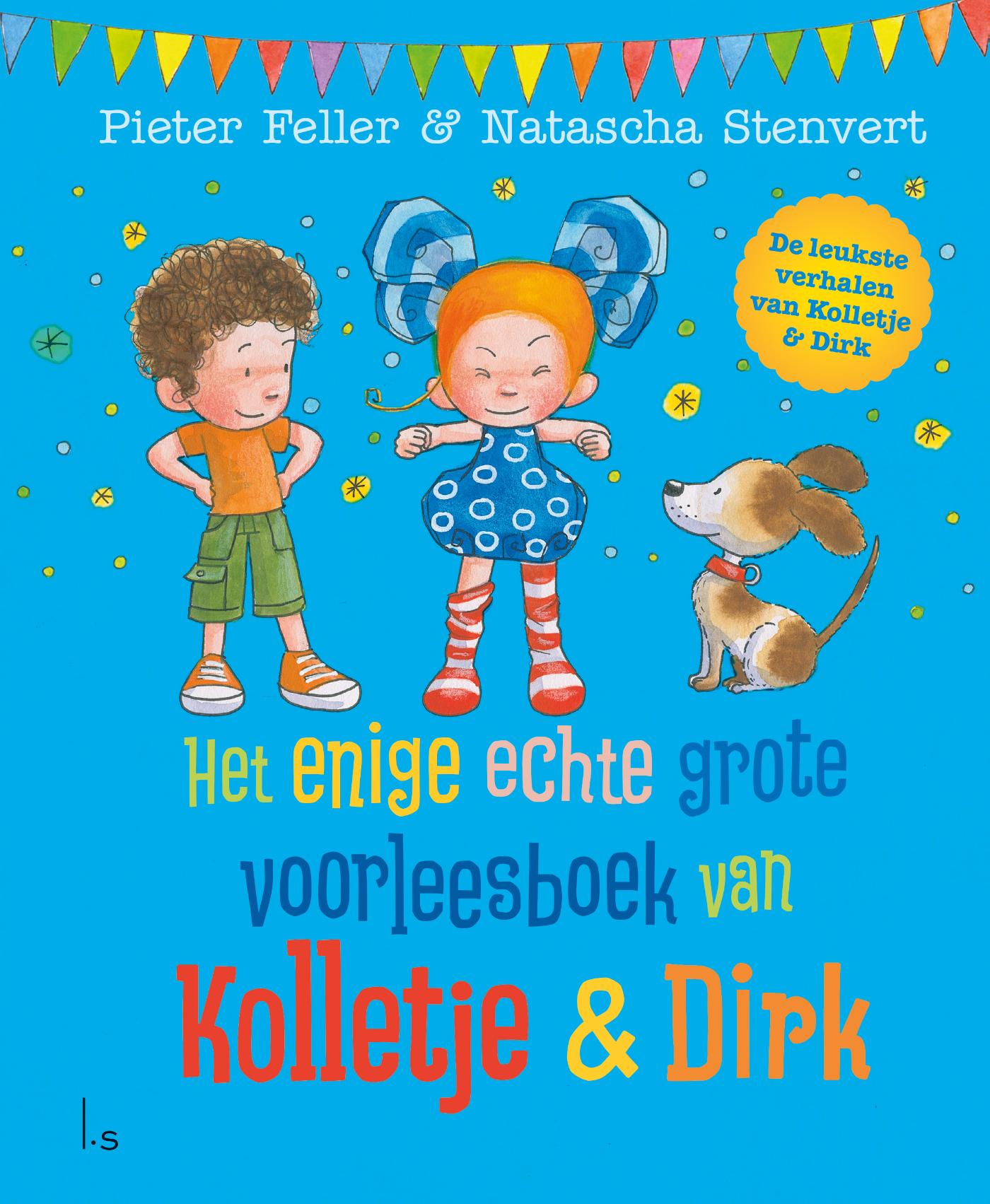 Omslag van Het enige echte grote voorleesboek van Kolletje & Dirk