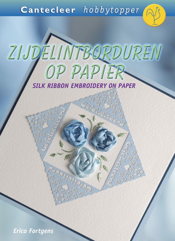 Omslag van Zijdelintborduren op papier / Silk Ribbon embroidery on paper