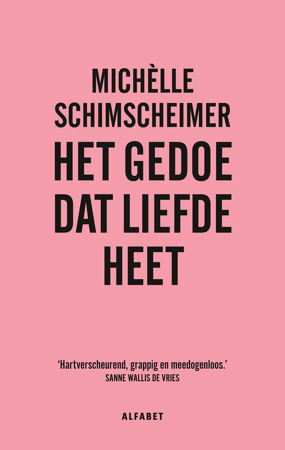 Omslag van Het gedoe dat liefde heet